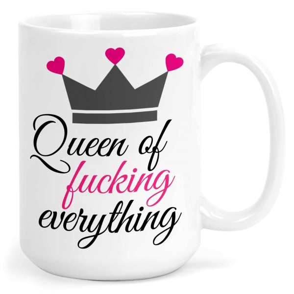TASSE Queen of fucking everything
