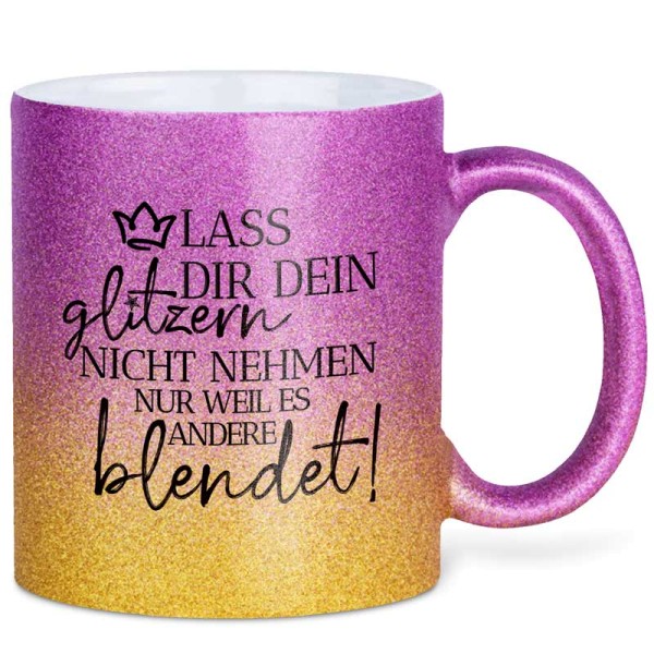 GLITZERTASSE Lass dir dein glitzern... Gold-Pink