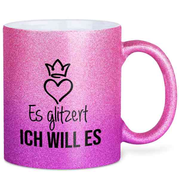 GLITZERTASSE Es glitzert ich will es