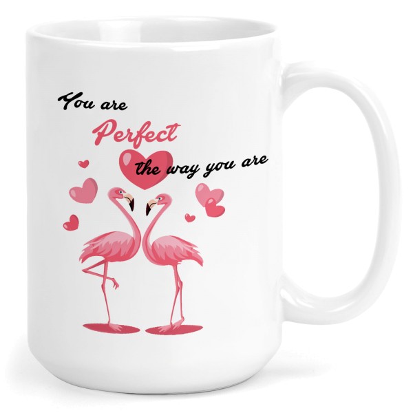 TASSE Flamingo you are perfect the way you are