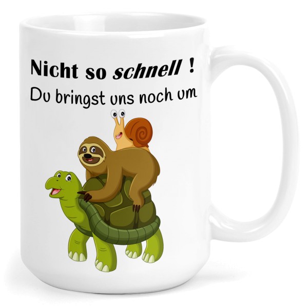 TASSE Nicht so schnell